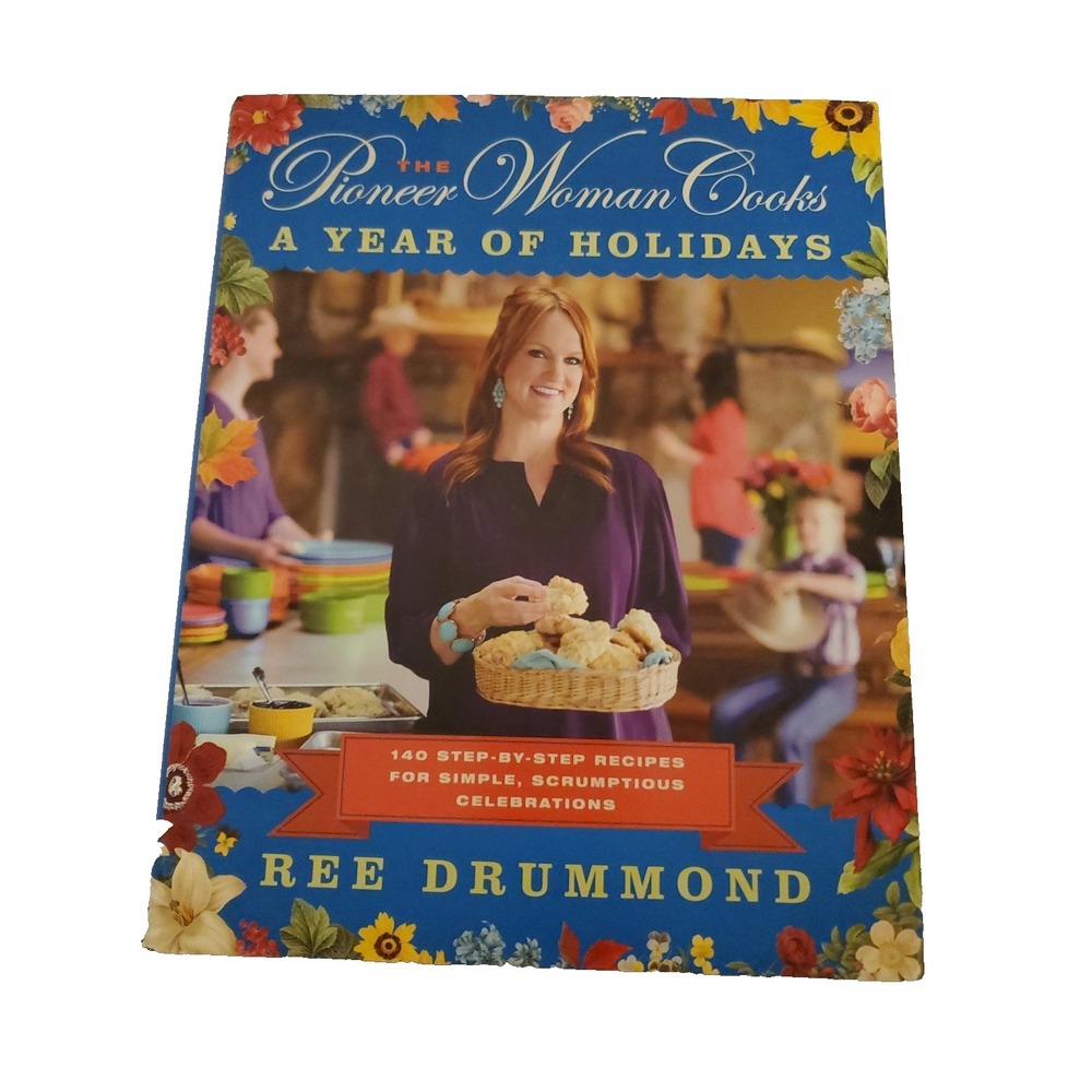 The Pioneer Woman Cooks A Year of Holidays Ree Drummond Hardcover Cookbook